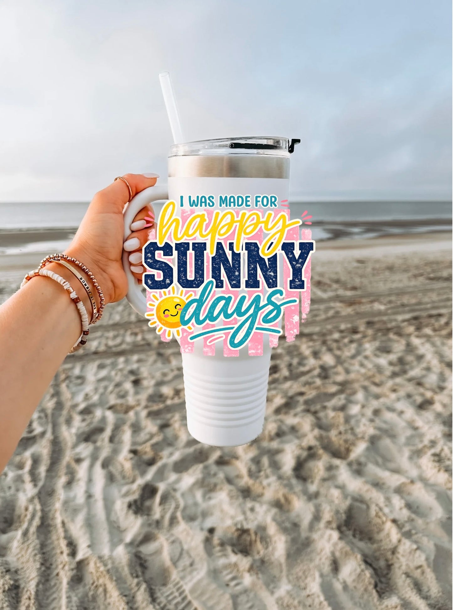  I was made for happy sunny days