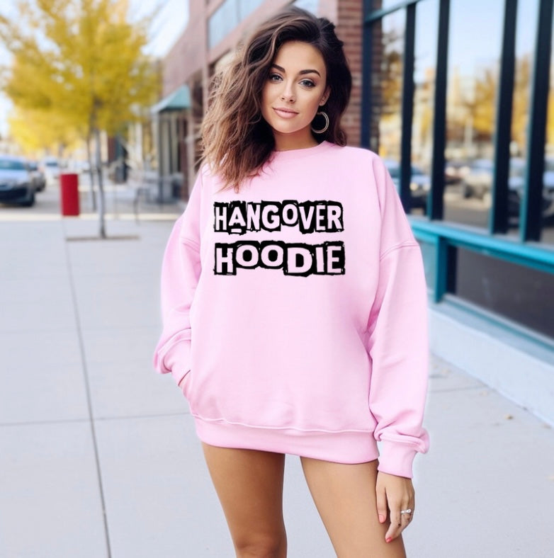 Hangover hoodie