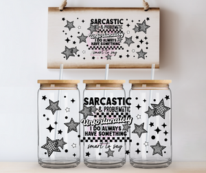 Sarcastic & Problematic
