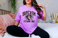 Sarcasm is how I hug  (DTF TRANSFER)