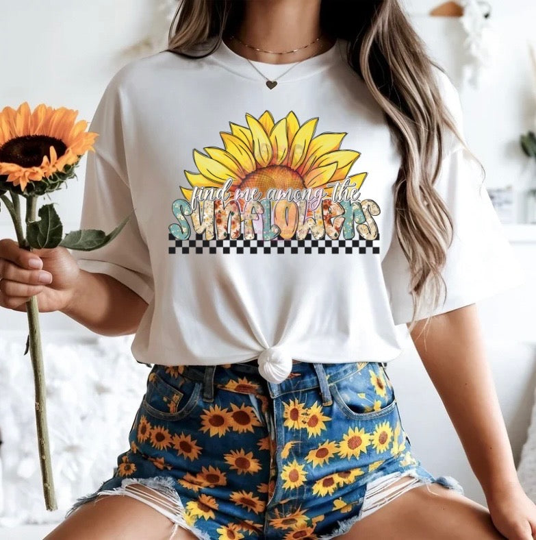 Find me Among the Sunflowers (DTF TRANSFER)