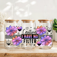 Caution I have no filter