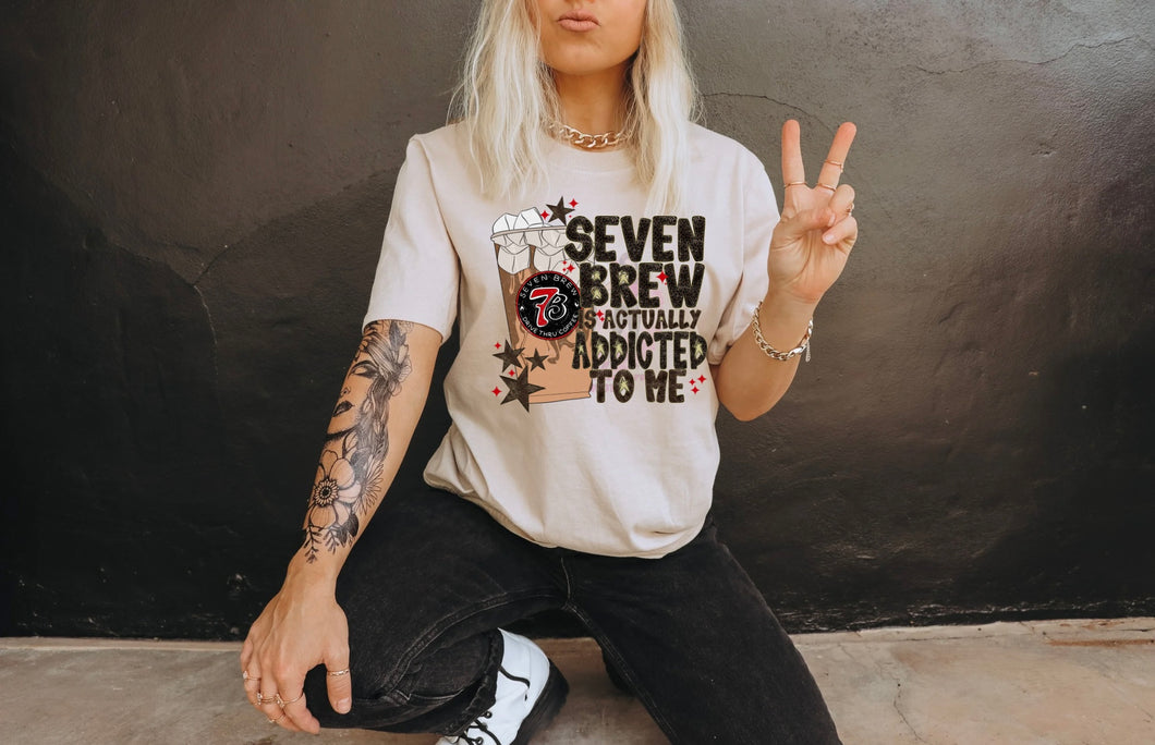 7Brew is addicted to me (DTF TRANSFER)