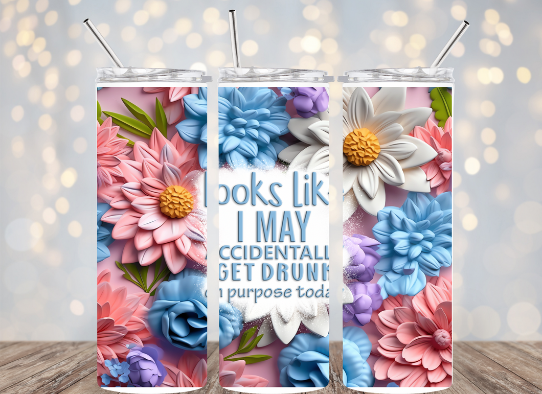 SUBLIMATION 3D Looks like I may accidentally get drunk on purpose today