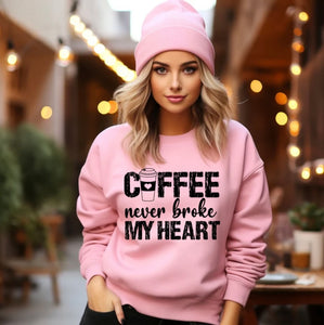 Coffee never broke my heart