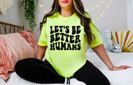 Lets Be Better Humans