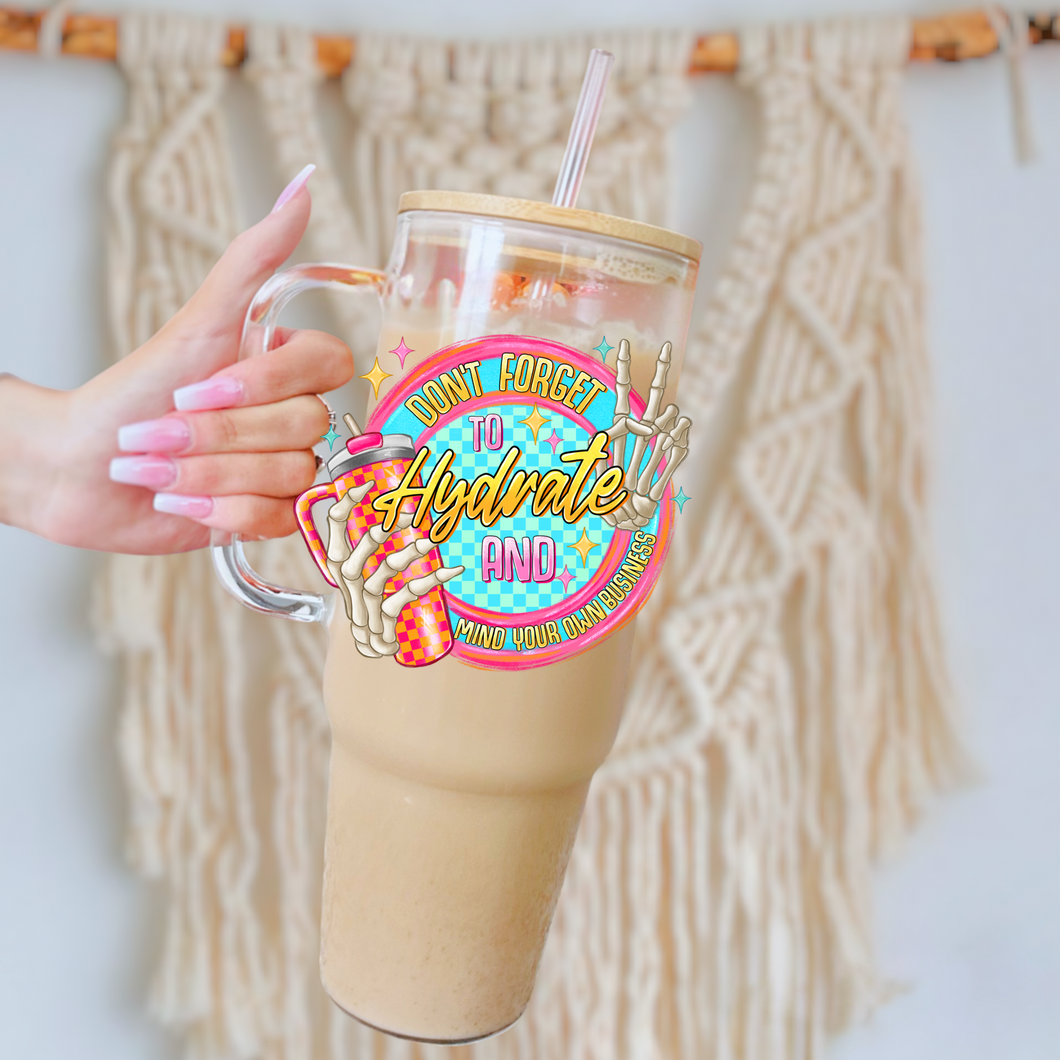 Don’t forget to hydrate and mind your own business