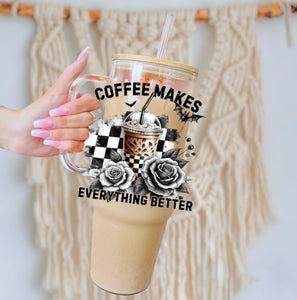 Coffee makes everything better