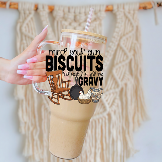 Mind your biscuits and life will be gravy