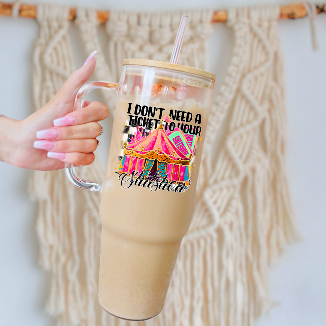 I don't want a ticket to your shit show