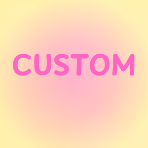 CUSTOM