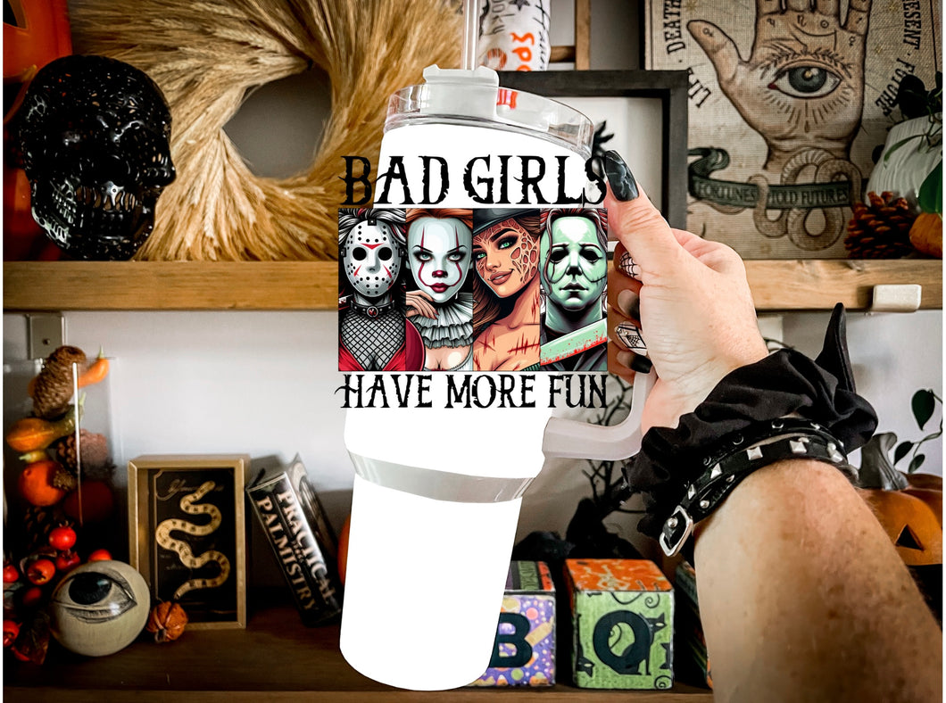 Bad girls have more fun (4inch)
