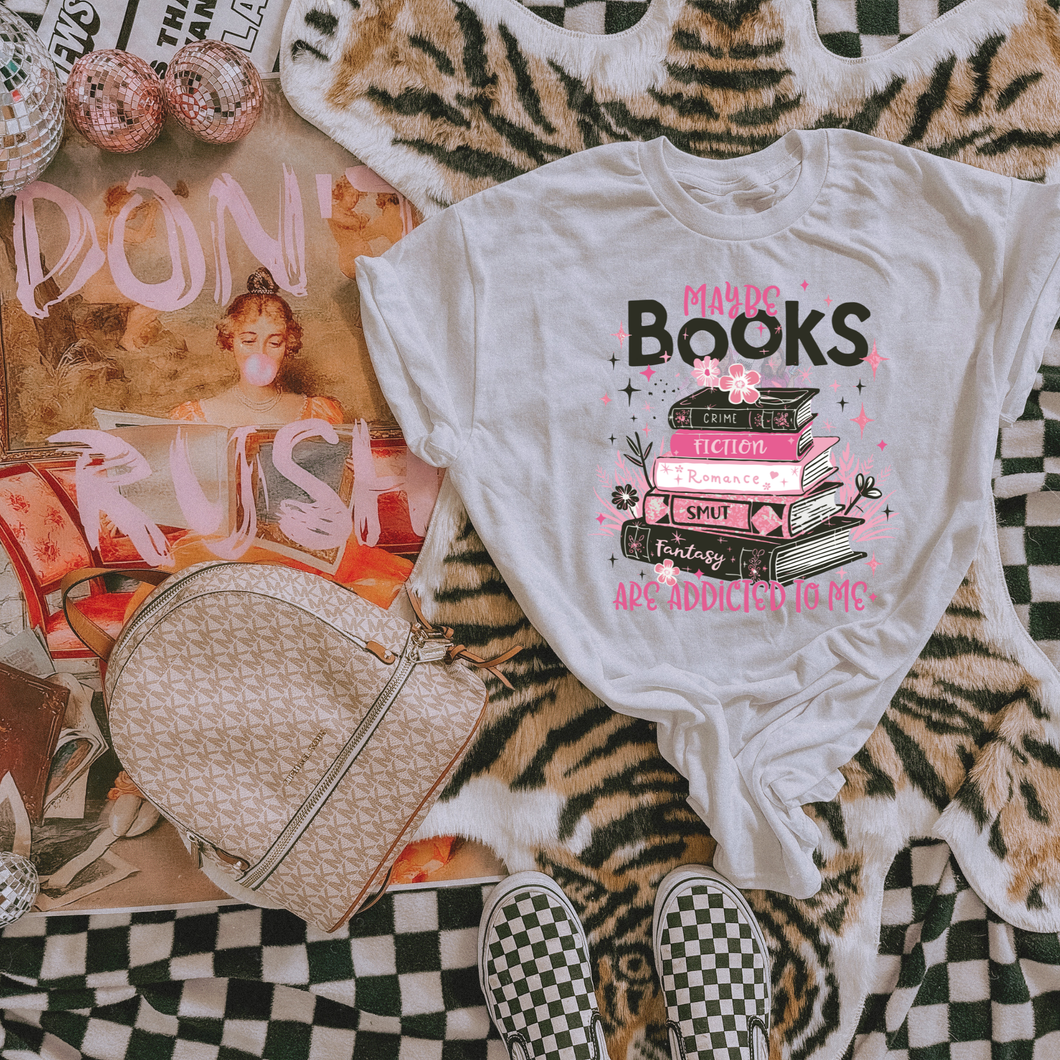 Maybe Books are addicted to me