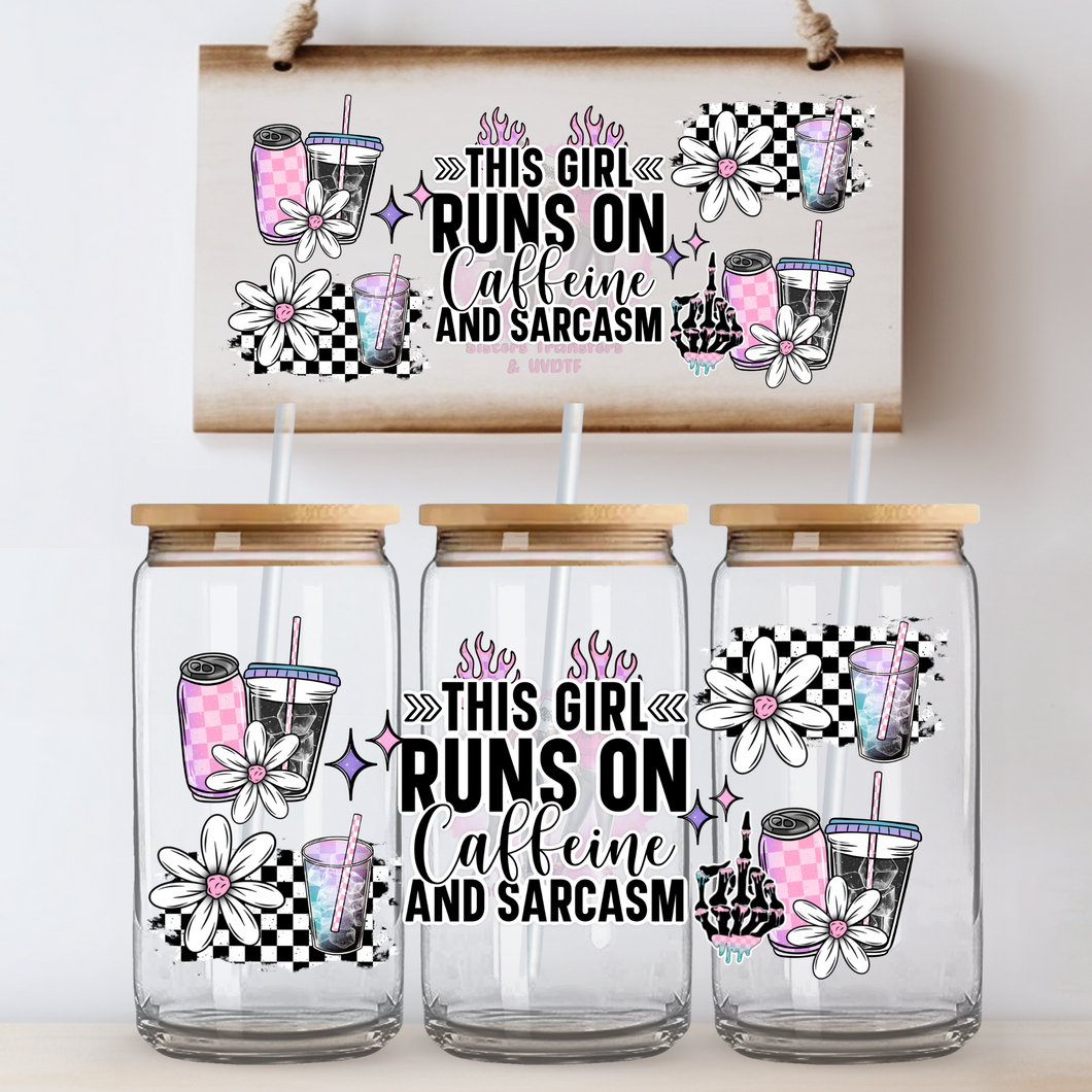 This girl runs on caffeine & sarcasm